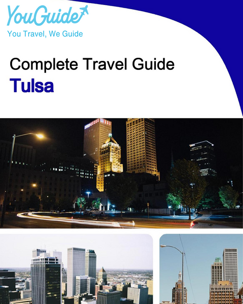 The complete travel guide for Tulsa