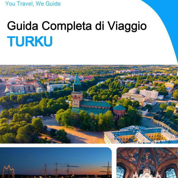 The complete travel guide for Turku