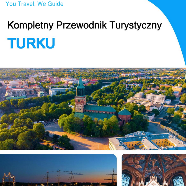 The complete travel guide for Turku