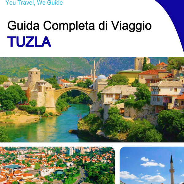 The complete travel guide for Tuzla