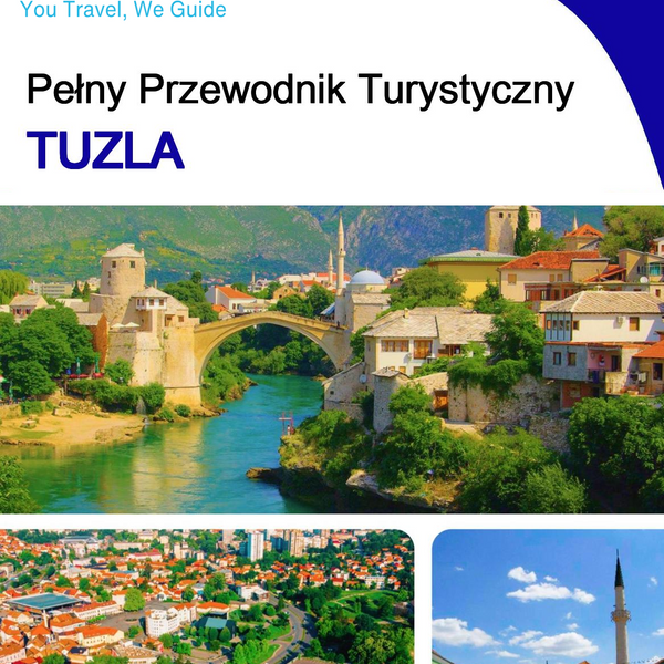 The complete travel guide for Tuzla