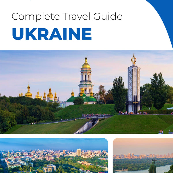 The complete travel guide for Ukraine