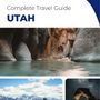 The complete travel guide for Utah