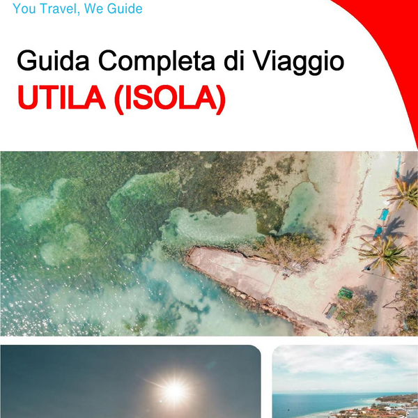 The complete travel guide for Utila (island)