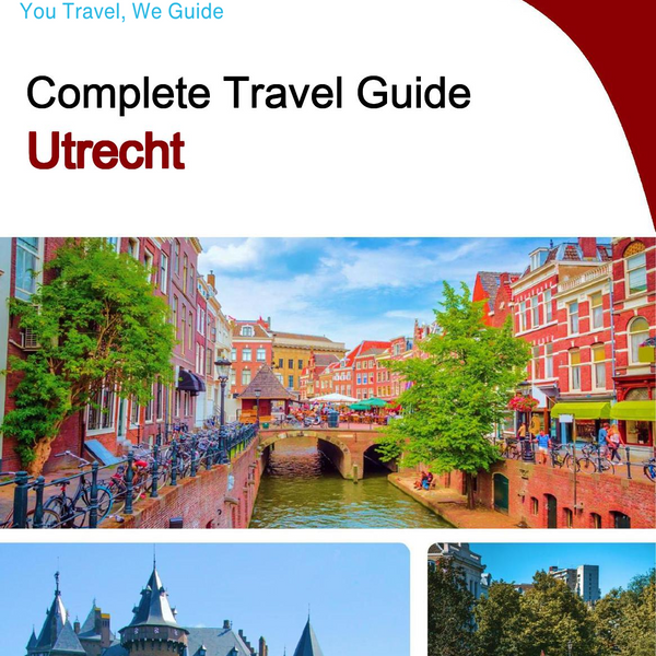 The complete travel guide for Utrecht