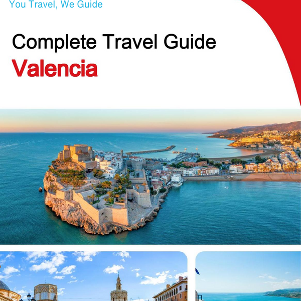 The complete travel guide for Valencia