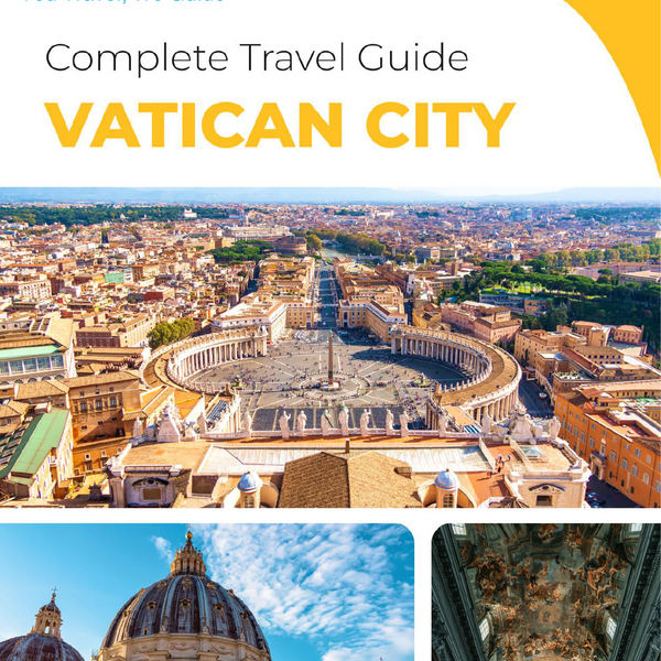 The complete travel guide for Vatican City