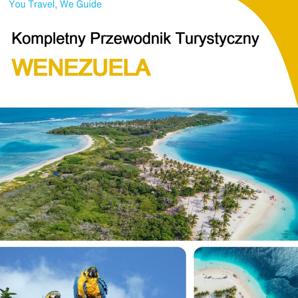 The complete travel guide for Venezuela