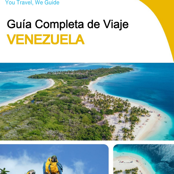 The complete travel guide for Venezuela