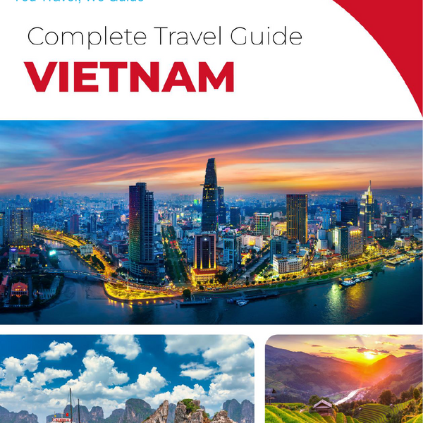 The complete travel guide for Vietnam
