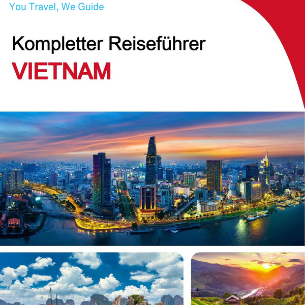 The complete travel guide for Vietnam