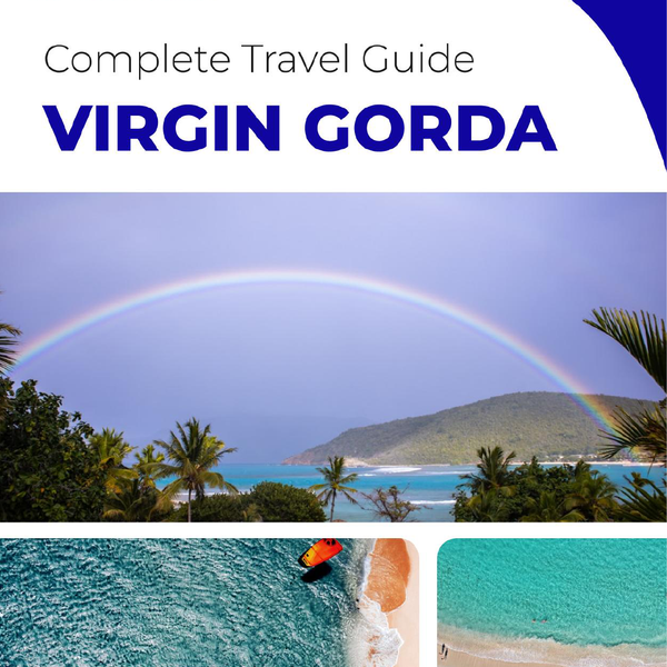 The complete travel guide for Virgin Gorda (island)