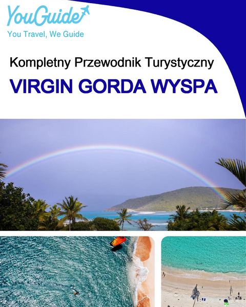 The complete travel guide for Virgin Gorda (island)