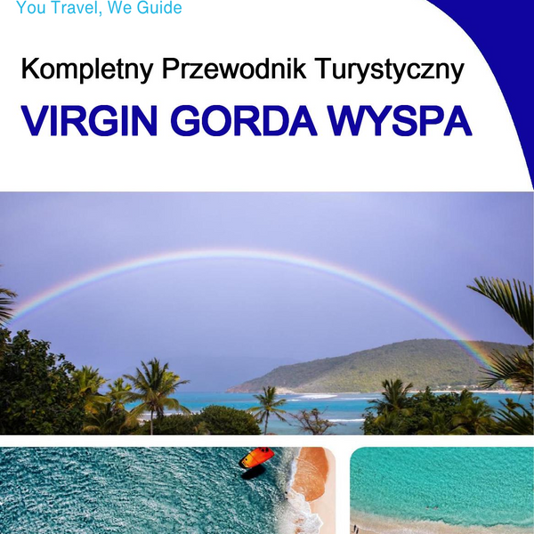 The complete travel guide for Virgin Gorda (island)