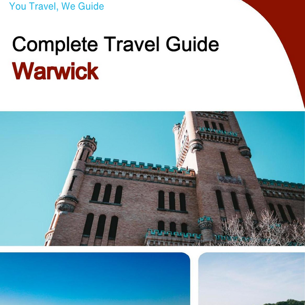 The complete travel guide for Warwick