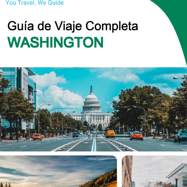 The complete travel guide for Washington