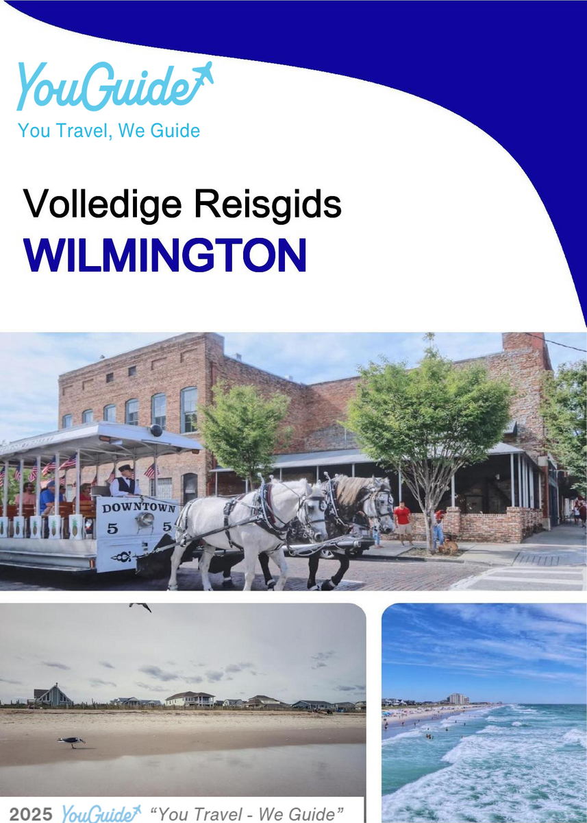The complete travel guide for Wilmington