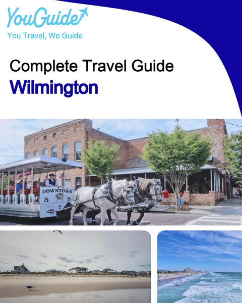The complete travel guide for Wilmington