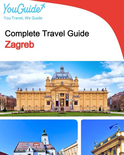 The complete travel guide for Zagreb