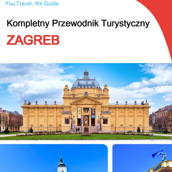 The complete travel guide for Zagreb