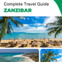 The complete travel guide for Zanzibar