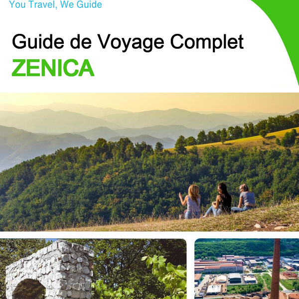 The complete travel guide for Zenica