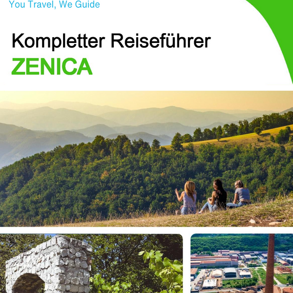 The complete travel guide for Zenica