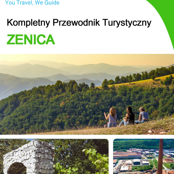 The complete travel guide for Zenica