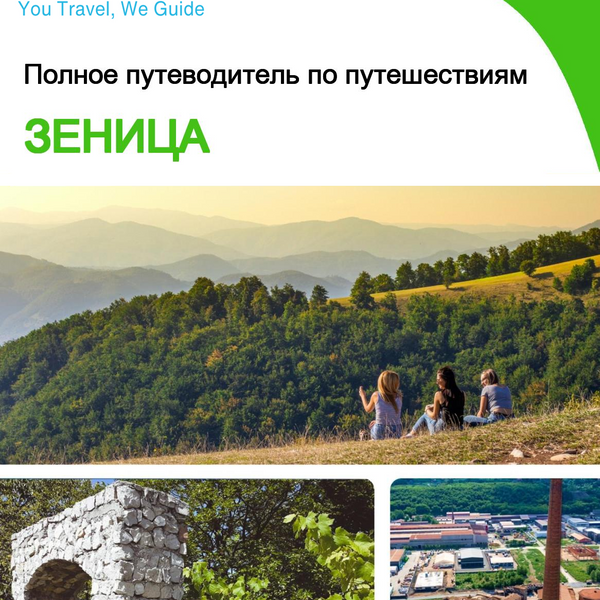 The complete travel guide for Zenica
