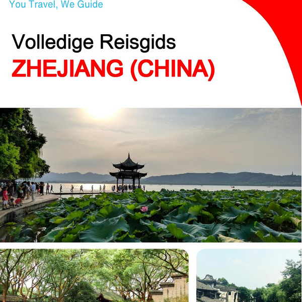 The complete travel guide for Zhejiang (China)