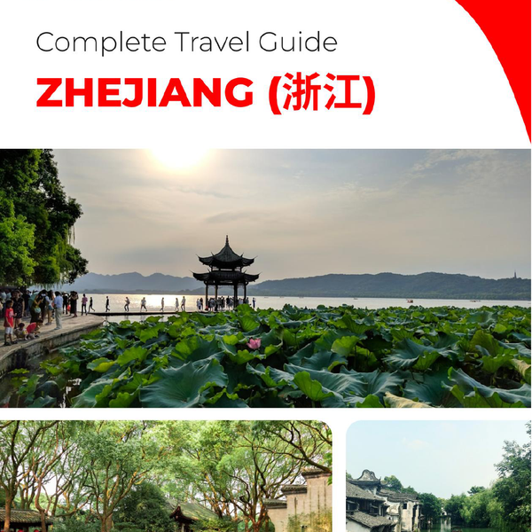 The complete travel guide for Zhejiang (China)