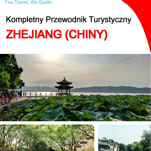 The complete travel guide for Zhejiang (China)