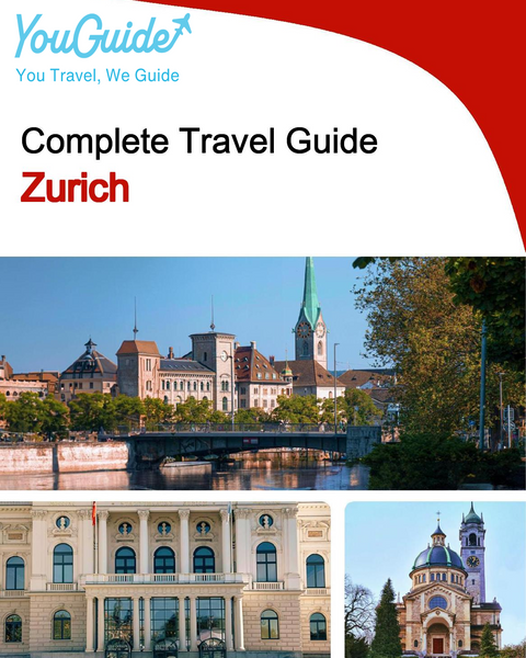 The complete travel guide for Zurich