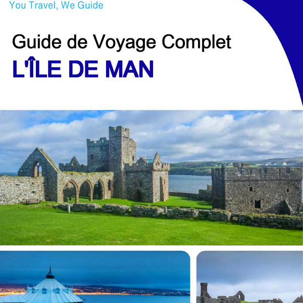 The complete travel guide for the Isle of Man (United Kingdom)