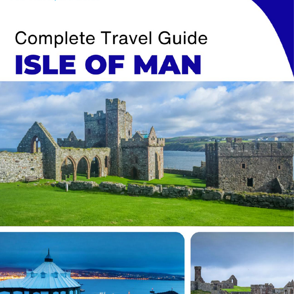 The complete travel guide for the Isle of Man (United Kingdom)